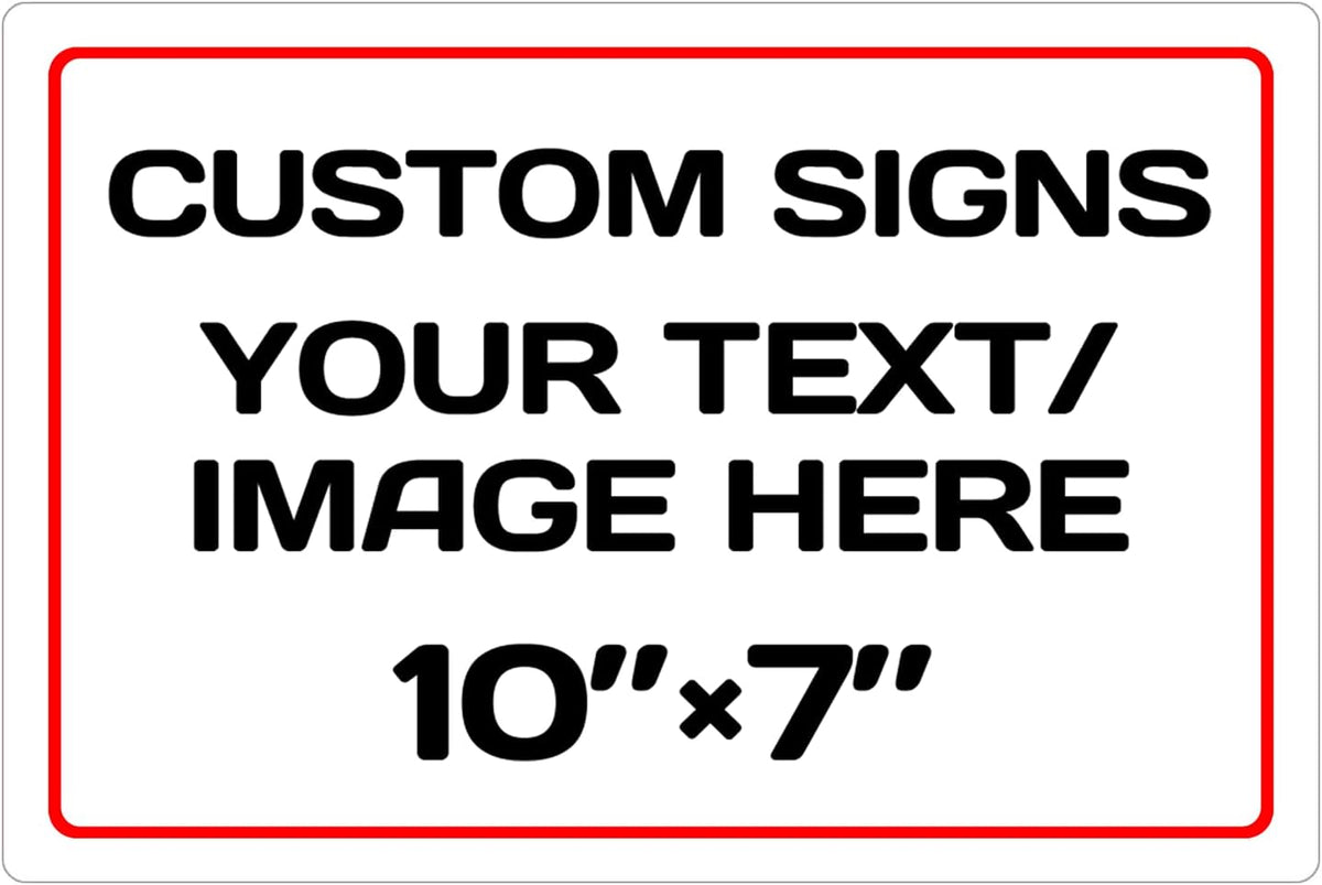 Personalized Aluminum Weatherproof Metal Sign - Multiple Sizes, Custom Text & Picture, Hazard