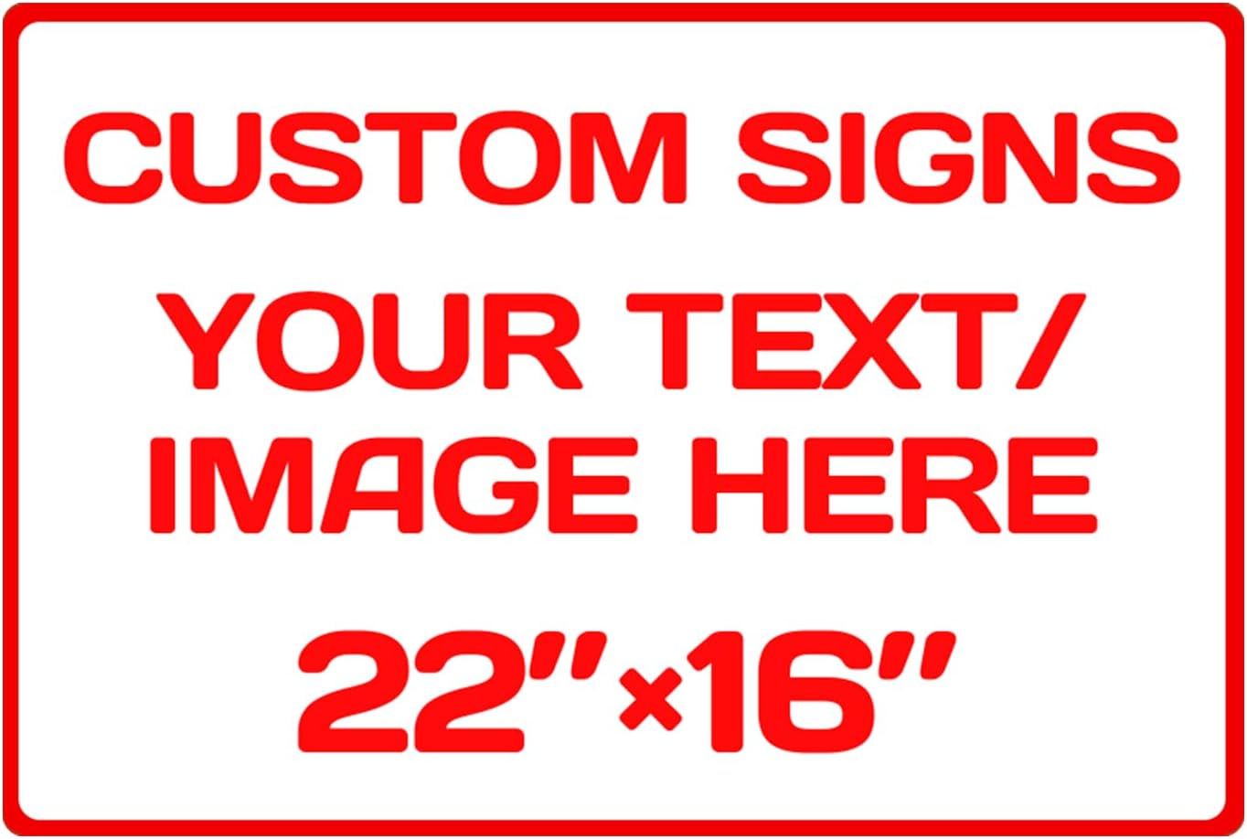 Custom Sign, Custom Sign for Business, Indoor/Outdoor use. 16 * 22 Inches,Multiple Sizes,Aluminum