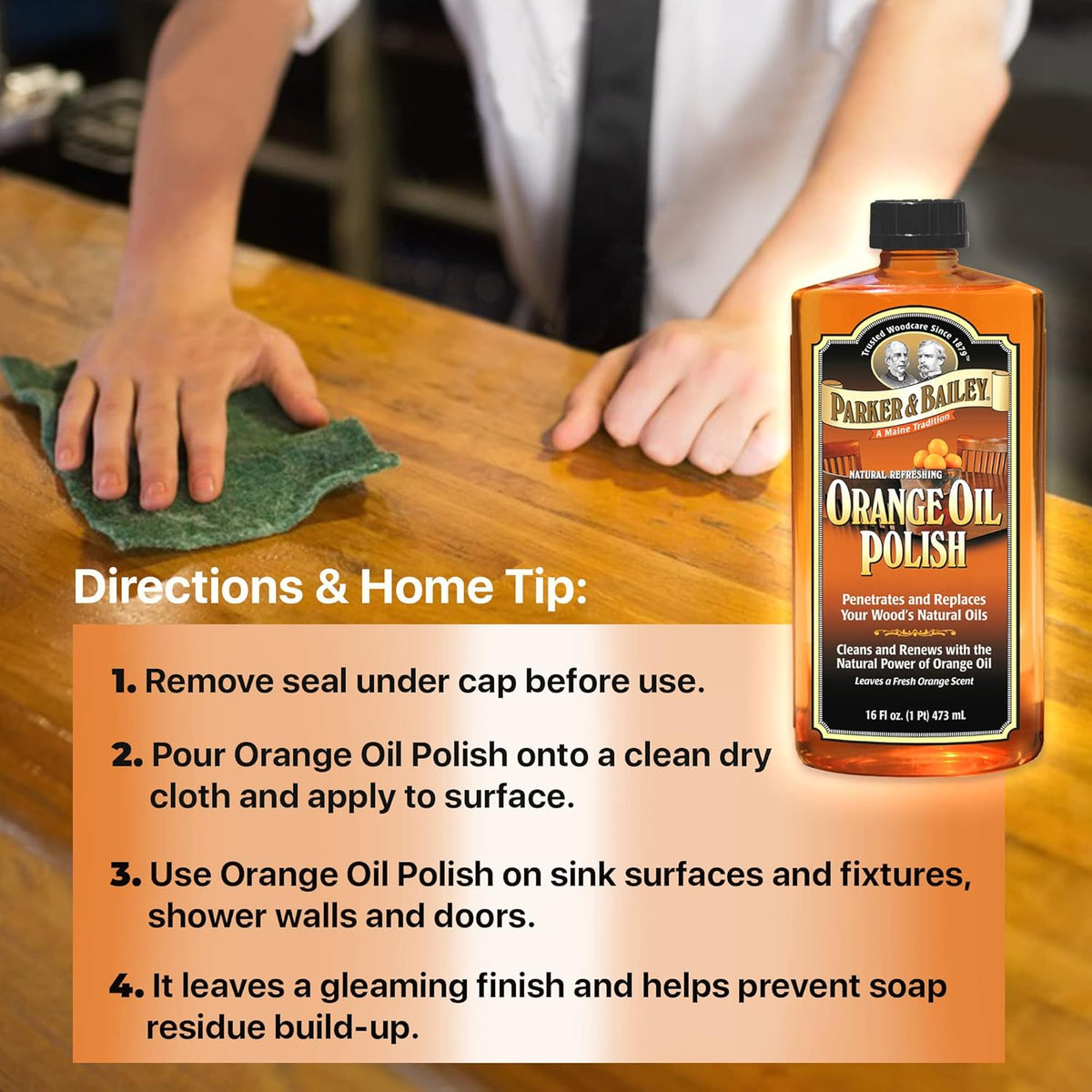 PARKER & BAILEY ORANGE OIL POLISH - Natural Orange Scented Wood Cleaner & Furniture Polish, Cleans