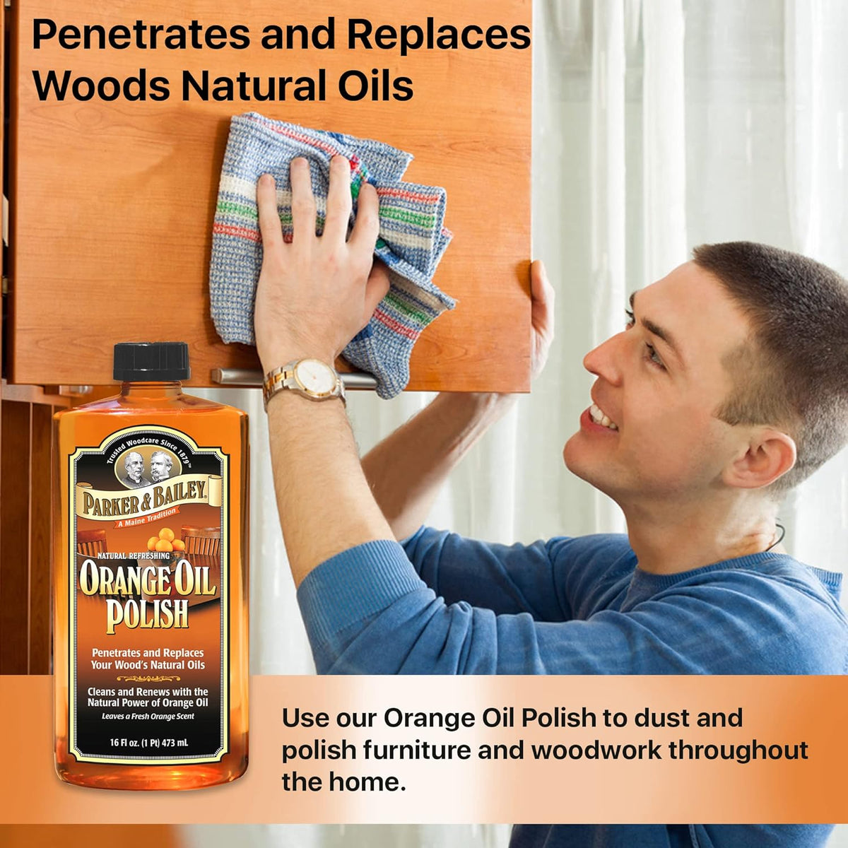 PARKER & BAILEY ORANGE OIL POLISH - Natural Orange Scented Wood Cleaner & Furniture Polish, Cleans