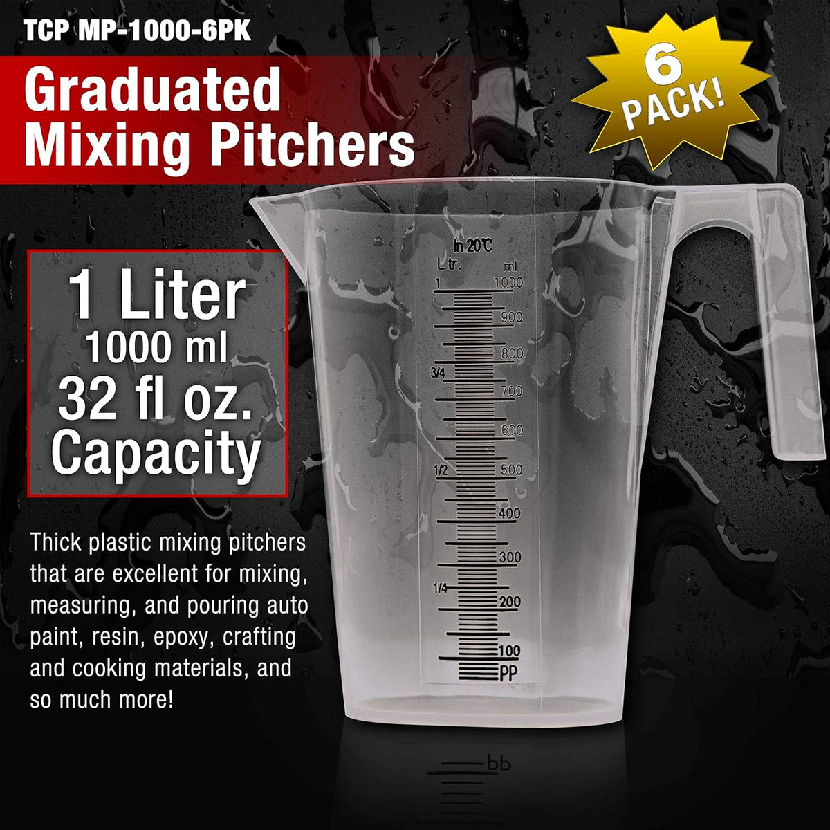 TCP Global 1 Liter (1000ml) Plastic Graduated Measuring and Mixing Pitcher (Pack of 6) - Holds Over